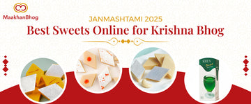 Janmashtami 2025: Best Sweets Online for Krishna Bhog