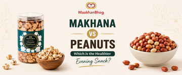 Makhana and peanuts compared as healthy evening snacks