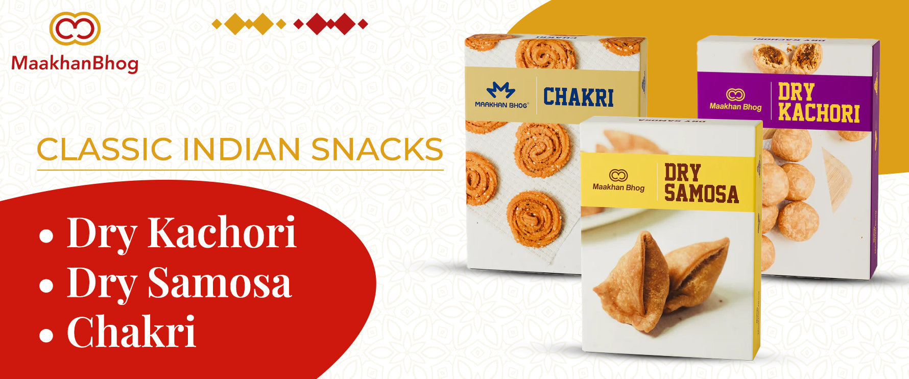 Dry Kachori, Dry Samosa & Chakri – Timeless Snacks from Maakhan Bhog